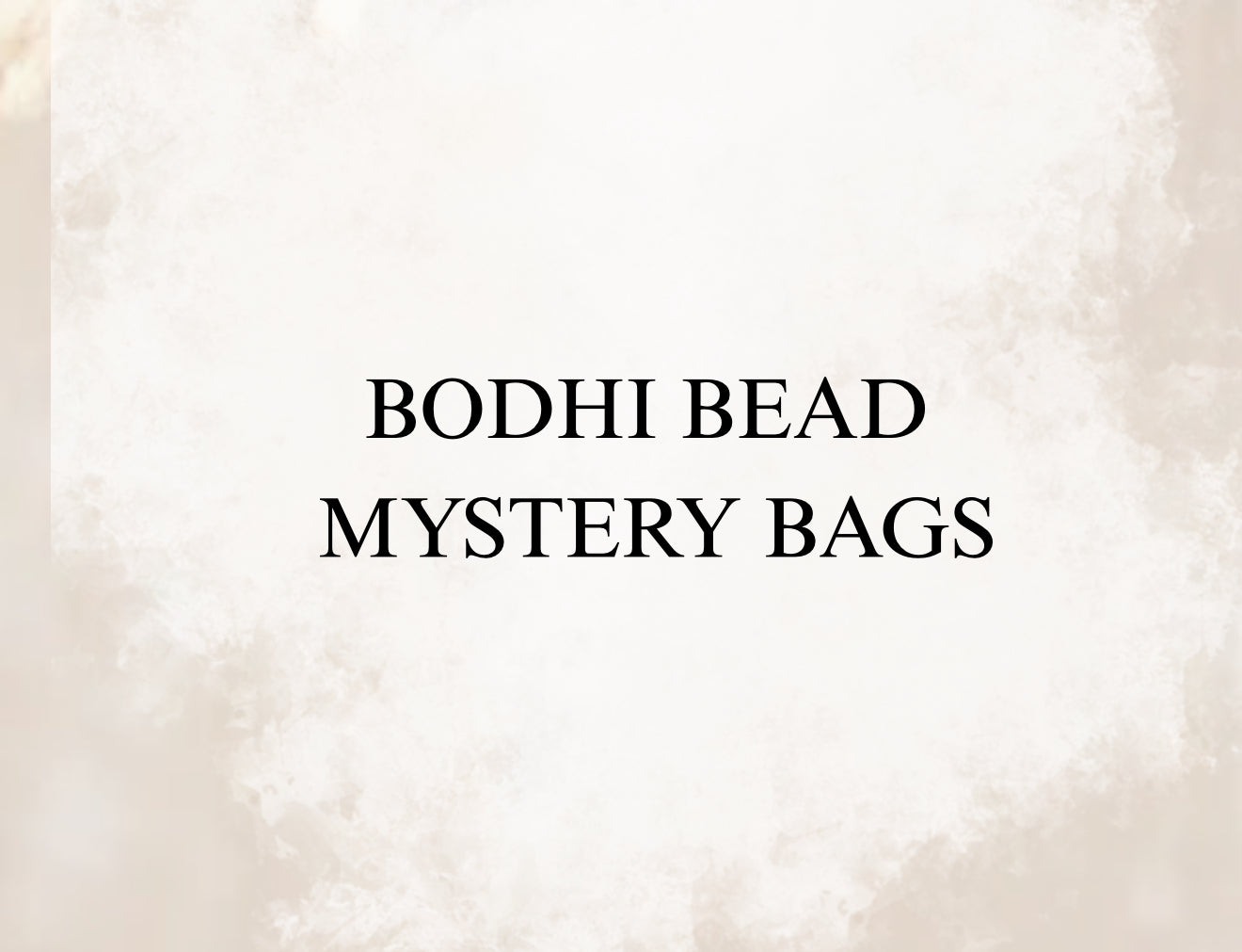 Bodhi Bead Mystery Bags