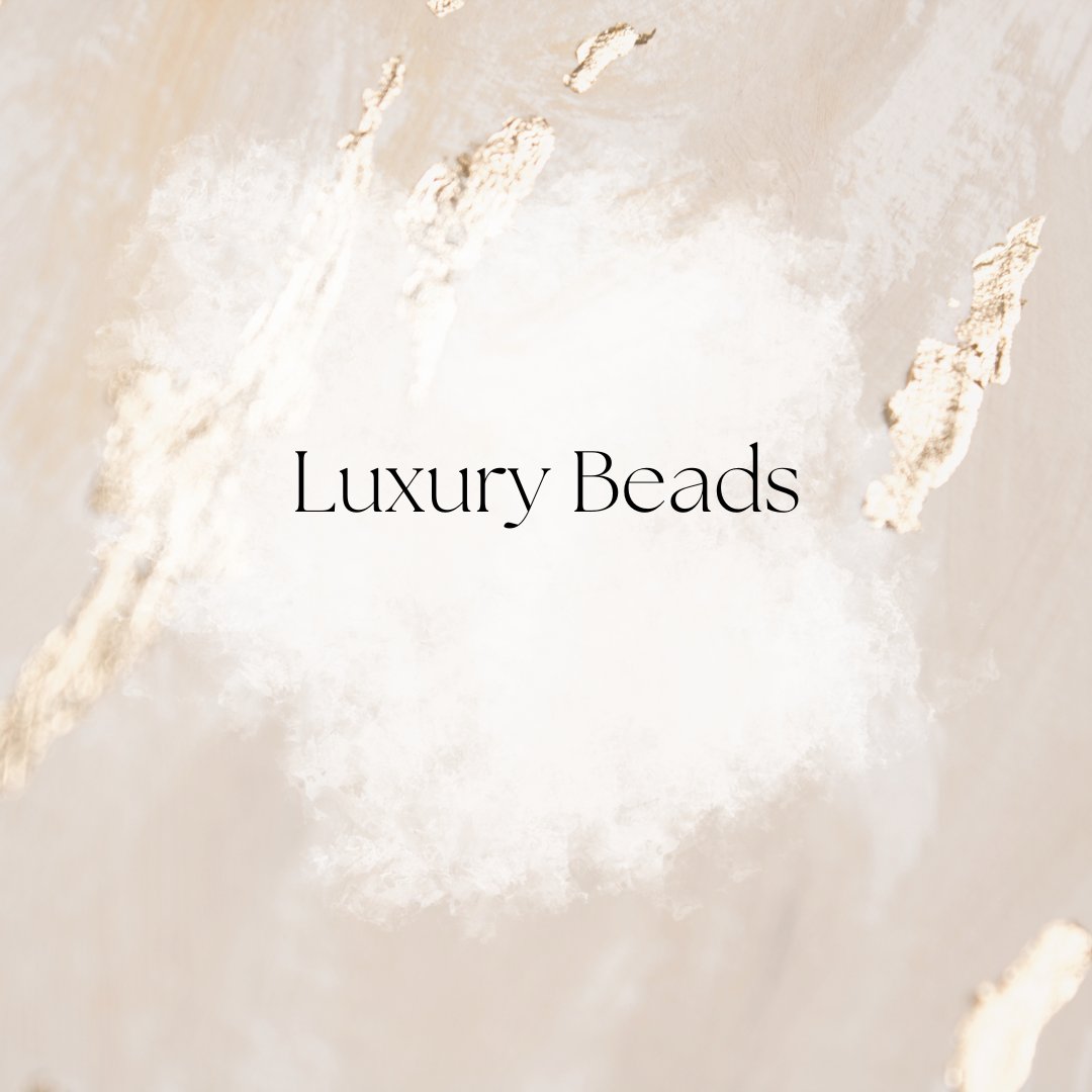 Luxury Beads